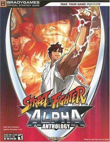 Street Fighter Alpha Anthology Official Strategy Guide (Official Strategy Guides (Bradygames))