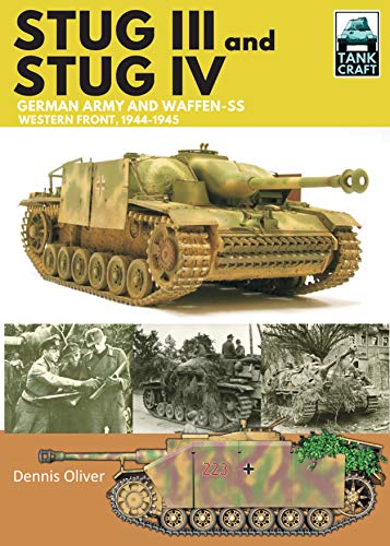 Stug III and IV: German Army, Waffen-SS and Luftwaffe, Western Front, 1944-1945 (Tankcraft)