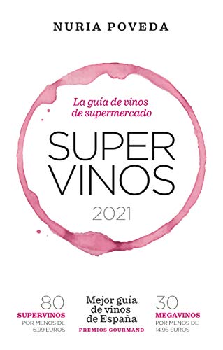 Supervinos 2021: La guía de vinos de supermercado (Las guías del lince)