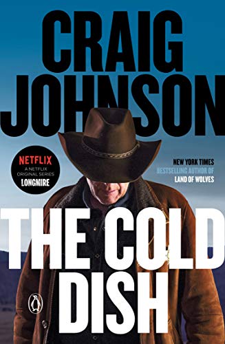 The Cold Dish: A Longmire Mystery (Walt Longmire Mysteries Book 1) (English Edition)
