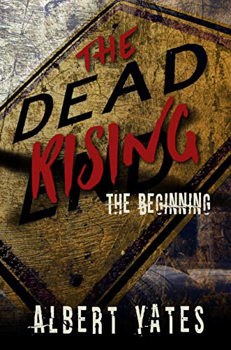 The Dead Rising: The Beginning (English Edition)