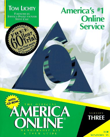 The Official American Online for Windows 95 Membership Kit and Tour Guide