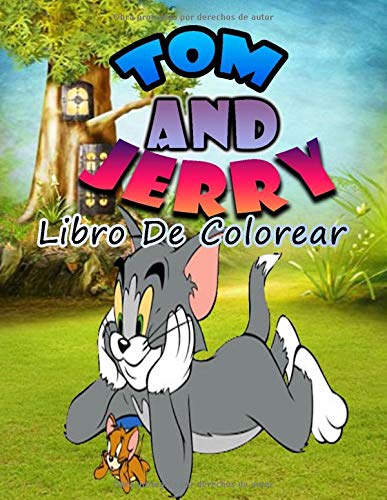 Tom y Jerry libro de colorear: Libro de colorear de Tom y Jerry para niños y adultos, color +50 personajes favoritos del mundo de Tom y Jerry