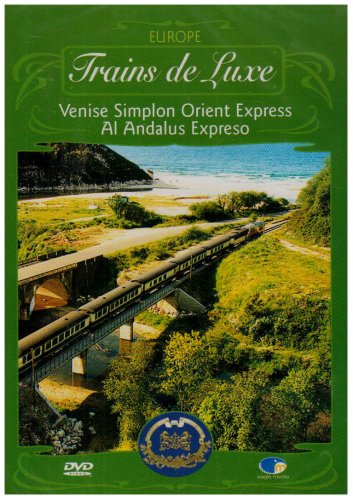 Trains De Luxe : Europe : Venice Simplon Orient Express... [Francia] [DVD]
