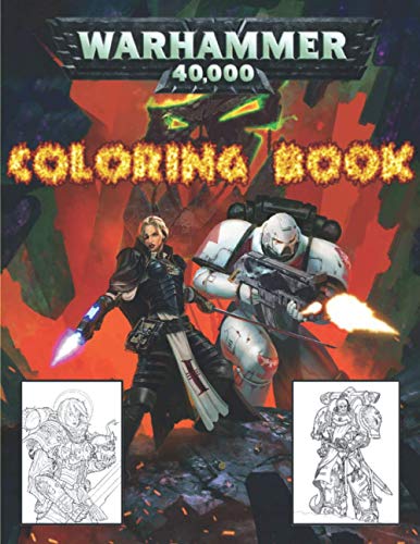 WARHAMMER 40000 Coloring book: 30 High Quality Coloring Pages for Kids and Adults, space marines,ultra marines,space wolves & Other |Unofficial)|
