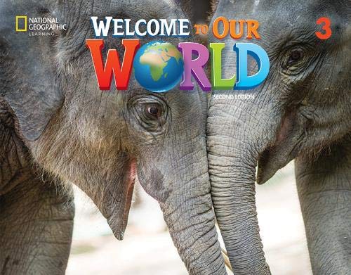Welcome to Our World 3 with Online Practice and Student's eBook (Welcome to Our World British English)