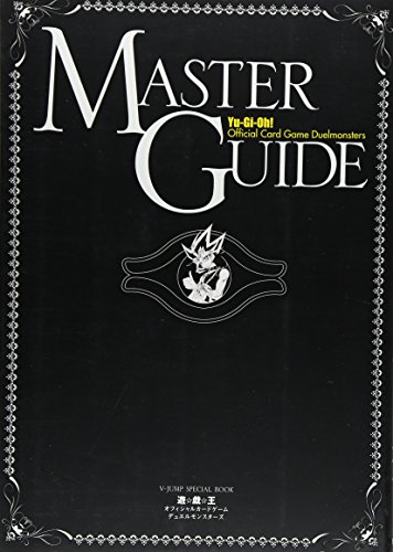 YU-GI-OH Official Card Game Duelmonsters Master Guide (Yugiou Masutaa Gaido) (in Japanese)