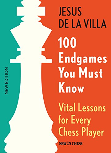 100 Endgames You Must Know: Vital Lessons for Every Chess Player Improved and Expanded (English Edition)