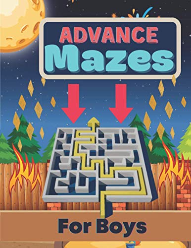 Advance Mazes For Boys: This Beautiful Maze Book for Boys Solving Maze Activity