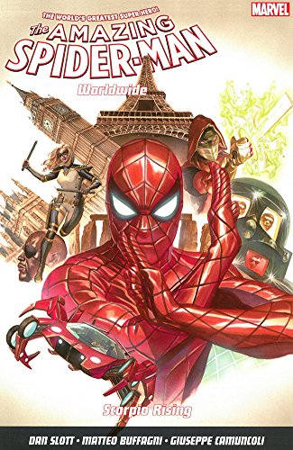 Amazing Spider-man: Worldwide Vol. 2: Scorpio Rising (Amazing Spiderman Worldwide 2)