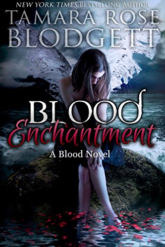 Blood Enchantment : (Blood Series - Vampire /Shifter Romance Thriller Book 6) (The Blood Series) (English Edition)