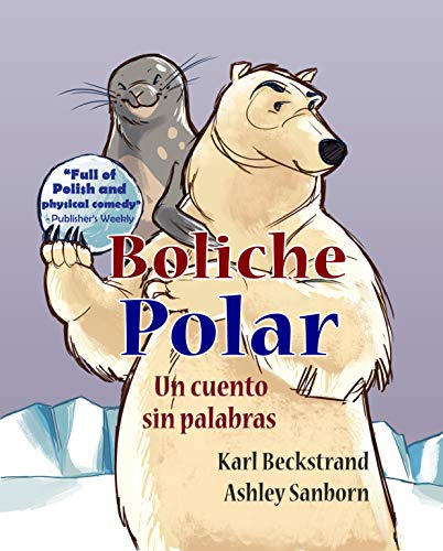 Boliche polar: Un cuento sin palabras (English Edition)