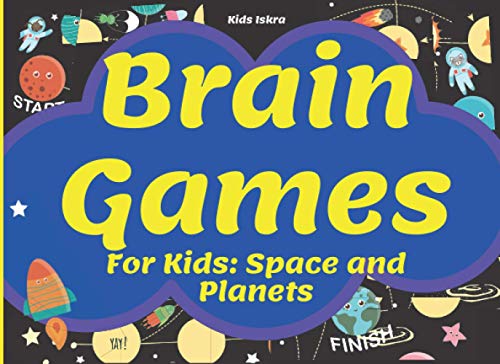 Brain Games For Kids: Space And Planets: Perfectly Logical Challenging | Fun For Girls And Boys 3-8 Year Olds | Brain Teasers | Smart & Clever Kids | Cute Book | Color Printing