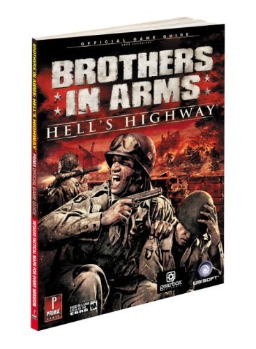 Brothers in Arms Hell's Highway Official Game Guide (Prima Official Game Guides) by Prima Games (26-Sep-2008) Paperback