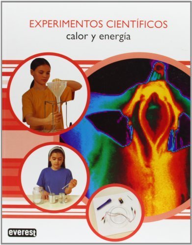 Calor y energia/ Heat and Energy (Experimentos Cientificos) (Spanish Edition) by Not Available (NA) (2007) Paperback