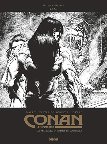 Conan le Cimmérien - Les Mangeurs d'hommes de Zamboula N&B: Édition spéciale N&B