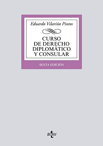 Curso de Derecho Diplomático y Consular (Derecho - Biblioteca Universitaria de Editorial Tecnos)