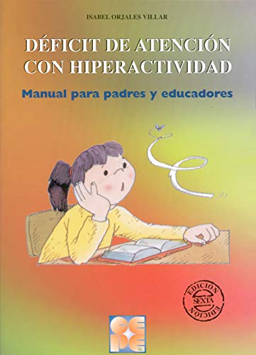 Déficit de Atención con Hiperactividad. Manual para padres y educadores: Manual para padres y educadores: 12 (Educación especial y dificultades de aprendizaje) Déficit de Atención con Hiperactividad. Manual para padres y educadores: Manual para padres y educadores: 12 (Educación especial y dificultades de aprendizaje)