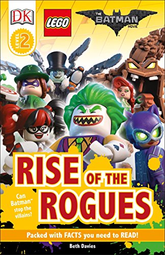 DK Readers L2: The Lego(r) Batman Movie Rise of the Rogues: Can Batman Stop the Villains? (The Lego Batman Movie)