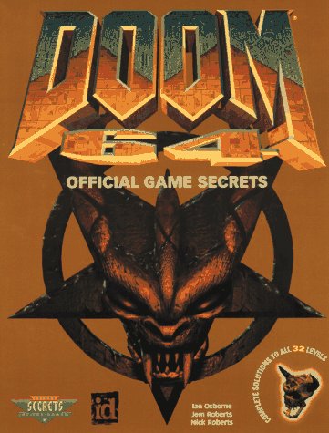 Doom 64 Unauthorised Game Secrets (Secrets of the Games Series)