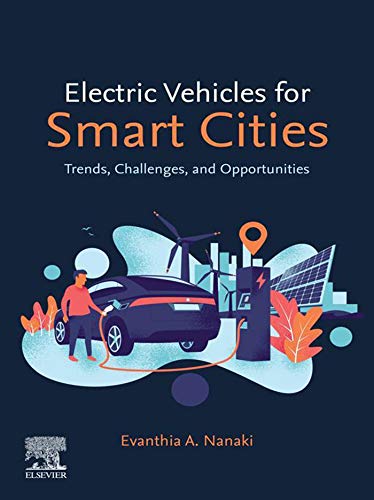 Electric Vehicles for Smart Cities: Trends, Challenges, and Opportunities (English Edition)