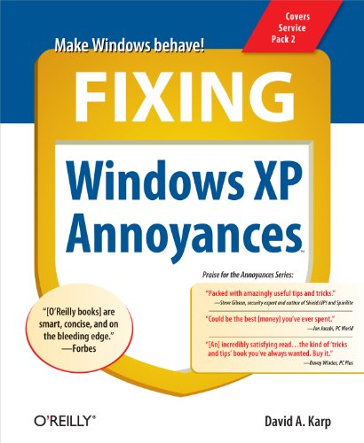 Fixing Windows XP Annoyances: How to Fix the Most Annoying Things About the Windows OS (English Edition)