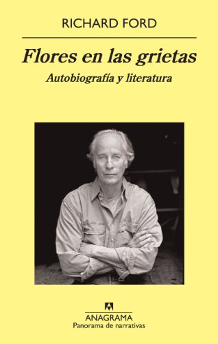 Flores en las grietas: Autobiografía y literatura (Panorama de narrativas nº 809)