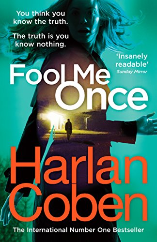 Fool Me Once: from the #1 bestselling creator of the hit Netflix series The Stranger (English Edition)