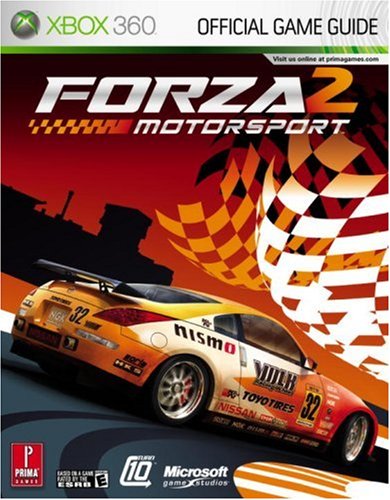 Forza Motorsports 2: The Official Strategy Guide (Prima Official Game Guides)