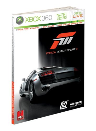 Forza Motorsports 3: Prima's Official Game Guide (Prima Official Game Guides)