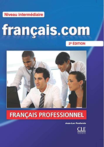 Francais.com. Intermediaire/avancè. Per le Scuole superiori. Con DVD: Livre de l'eleve 2 & DVD-Rom