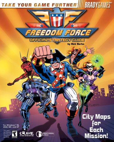 Freedom Force Official Strategy Guide