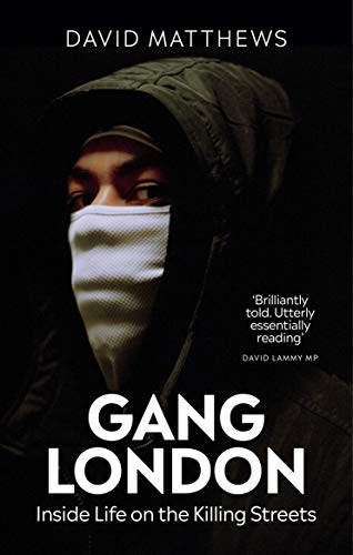 Gang London: Inside Life on the Killing Streets
