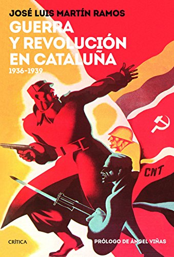 Guerra y revolución en Cataluña: 1936-1939 (Contrastes)