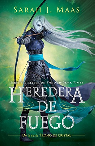 Heredera del Fuego / Heir of Fire (Trono de Cristal/ Throne of Glass)