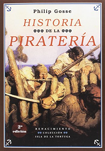 Historia de la piratería (Isla de la Tortuga, Serie Mayor)