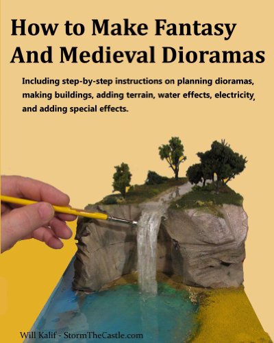 How to Make Fantasy and Medieval Dioramas (English Edition)