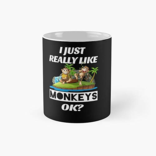 I Just Really Like Monkeys Ok Classic Mug 11 Oz.