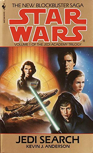 Jedi Search: Star Wars Legends (the Jedi Academy): Volume 1 of the Jedi Academy Trilogy: 01 (Star Wars; the Jedi Academy trilogy)