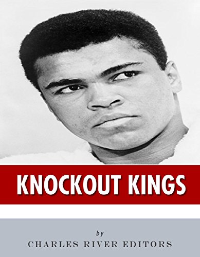 Knockout Kings: The Lives of Jack Dempsey, Muhammad Ali, and Mike Tyson (English Edition)