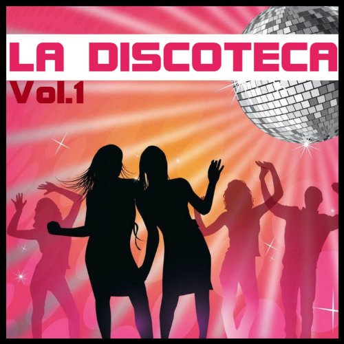 La Discoteca, Vol. 1 (Lo Mejor de la Música Disco de los Años 70's)