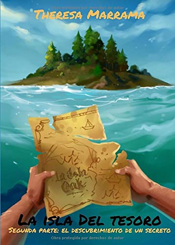 La isla del tesoro: Segunda parte: El descubrimiento de un secreto