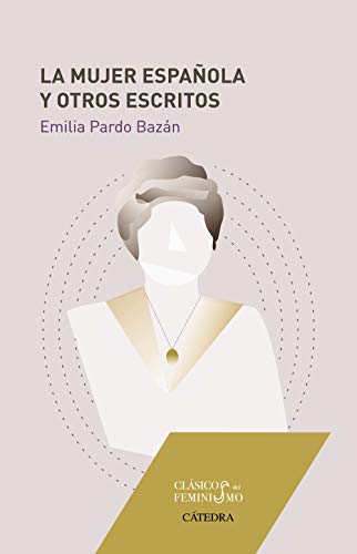 La mujer española y otros escritos (Feminismos)