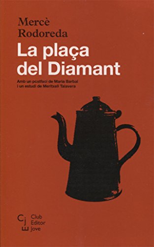 La plaça del Diamant: 1 (Club Editor Jove)