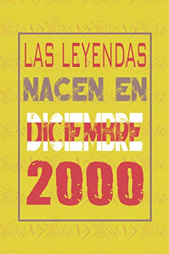 Las leyendas nacen en diciembre de 2000: Regalo de cumpleaños de 20 años para mujeres y hombres | forrado Cuaderno de Notas, Libreta de Apuntes, ... 6*9 120 páginas regalo de cumpleaños