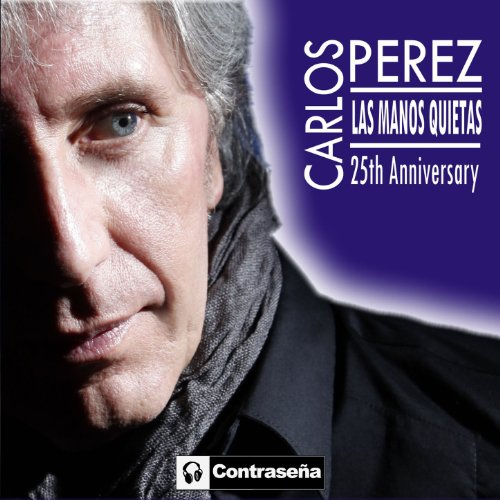 Las Manos Quietas (25th Aniversario) (Juan Martinez Mix)