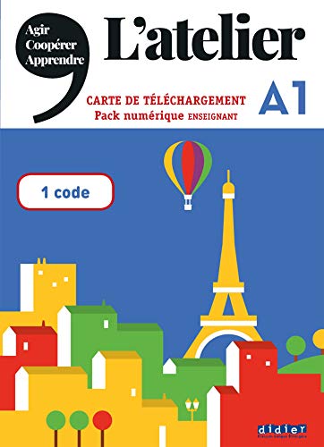 L'Atelier niv .A1 2019 - Manuel numérique premium - Carte de téléchargement élève/enseignant: Manuel numerique premium A1 (eleve/enseignant) 1 code