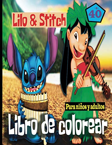 Lilo & Stitch Libro de colorear_Para niños y adultos: Contiene más de 40 gráficos fantásticos