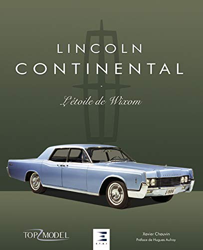 Lincoln Continental : L'étoile de Wixom (Top Model)