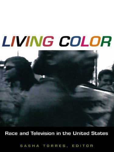Living Color: Race and Television in the United States (Console-ing passions) (English Edition)